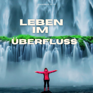 Leben im Überfluss